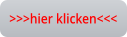>>>hier klicken<<<